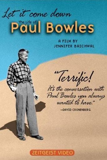  Let It Come Down: The Life of Paul Bowles Poster