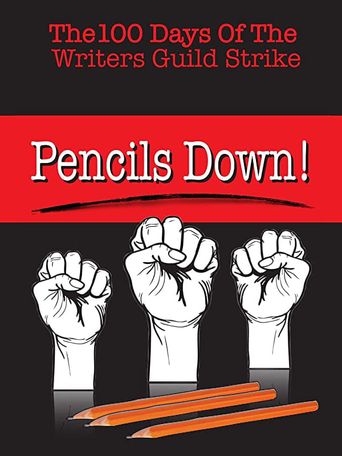  Pencils Down! The 100 Days of the Writers Guild Strike Poster