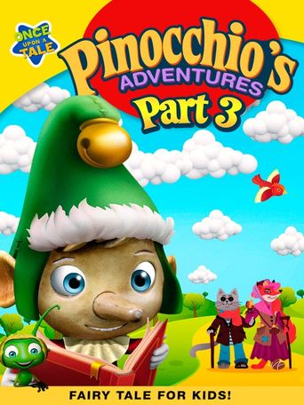  Pinocchio's Adventures: The Adventures of Pinocchio Part 3 Poster