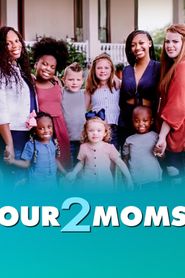  Our 2 Moms Poster