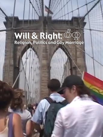  Will & Right: Religion, Politics and Gay Marriage Poster