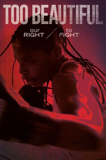  Too Beautiful: Our Right to Fight Poster