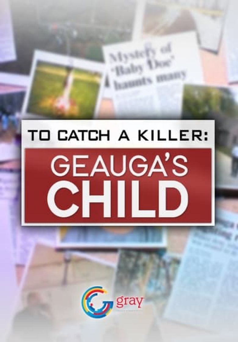 To Catch A Killer: Geauga's Child