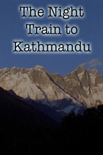  The Night Train to Kathmandu Poster
