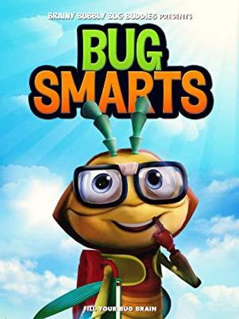 Bug Smarts: Where to Watch and Stream Online | Reelgood