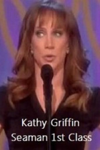  Kathy Griffin: Seaman 1st Class Poster