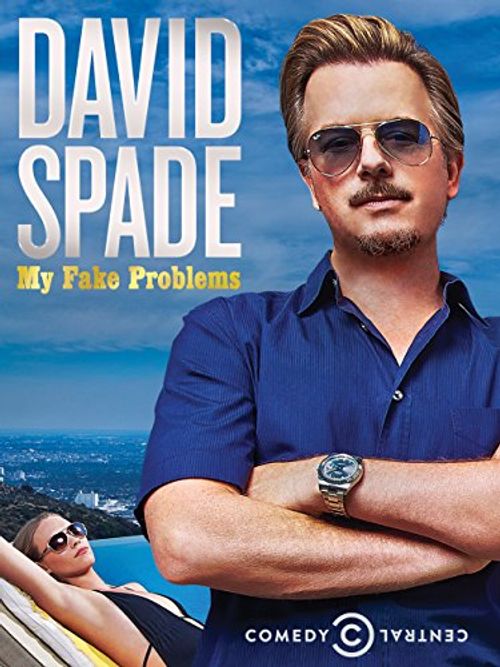 David Spade: My Fake Problems Poster