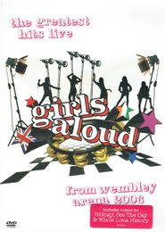  Girls Aloud: The Greatest Hits Live from Wembley Arena 2006 Poster