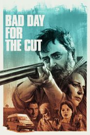  Bad Day for the Cut Poster