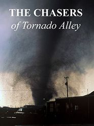  The Chasers of Tornado Alley Poster