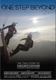  One Step Beyond - The True Story of Géraldine Fasnacht Poster
