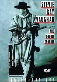  Stevie Ray Vaughan and Double Trouble: Pride and Joy Poster