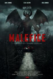 Malefice: A True Story of a Demonic Haunting Poster