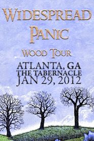  Widespread Panic: Wood Tour - Atlanta, GA, the Tabernacle January 29, 2012 Poster