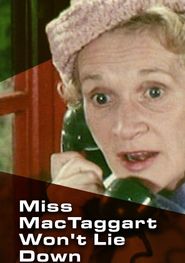 Miss MacTaggart Won't Lie Down Poster