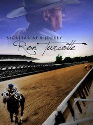 Secretariat's Jockey: Ron Turcotte Poster