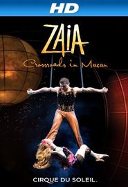  Cirque du Soleil: Zaia Crossroads in Macau Poster