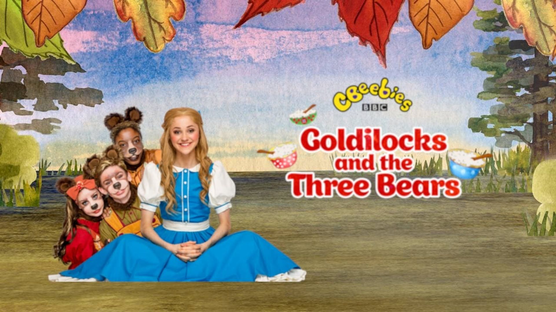 Cbeebies Goldilocks And The Three Bears Where To Watch And Stream Online Reelgood 2310