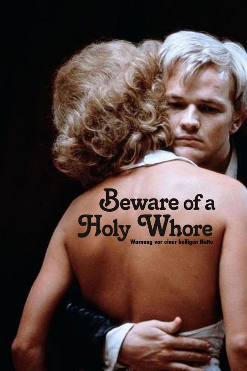Beware of a Holy Whore Poster