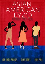  Asian American Eyz'd: An Immigrant Comedy Special Poster