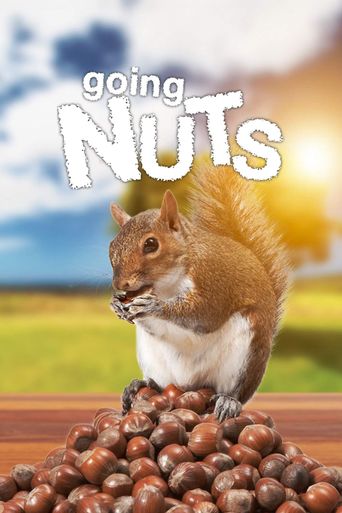  Going Nuts: Tales from the Squirrel World Poster