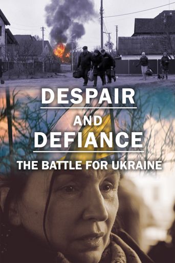  Despair and Defiance: The Battle for Ukraine Poster