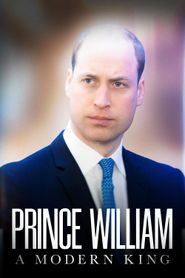  Prince William: A Modern King Poster