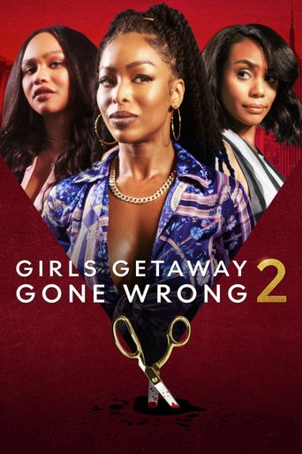  Girls Getaway Gone Wrong 2 Poster