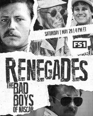  Renegades: The Bad Boys of Nascar Poster