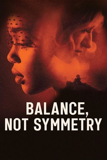  Balance, Not Symmetry Poster