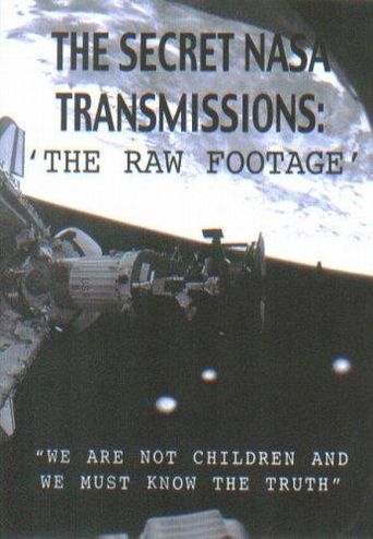  The Secret NASA Transmissions: The Raw Footage Poster