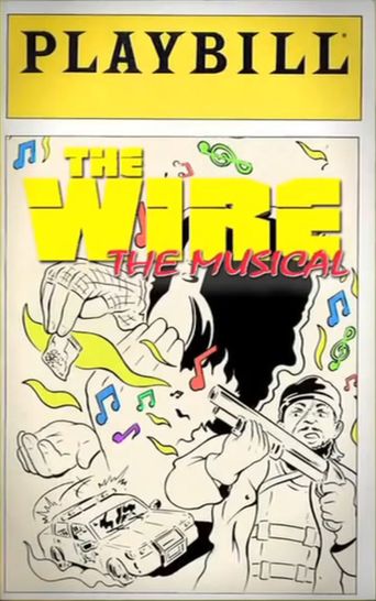  The Wire: The Musical Poster