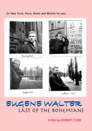  Eugene Walter: Last of the Bohemians Poster