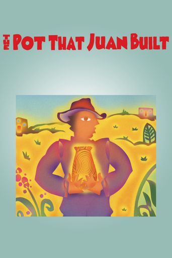  The Pot That Juan Built Poster