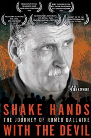  Shake Hands with the Devil: The Journey of Roméo Dallaire Poster