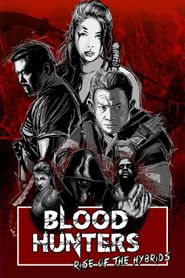  Blood Hunters: Rise of the Hybrids Poster