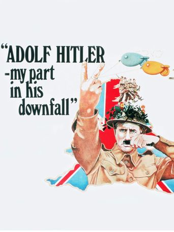  Adolf Hitler: My Part in His Downfall Poster