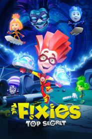  The Fixies: Top Secret Poster