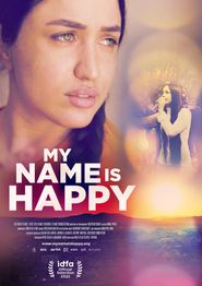  My Name Is Happy Poster