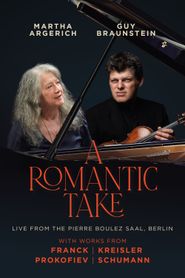  A Romantic Take - Live from the Pierre Boulez Saal Berlin Poster