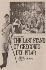  Tirad Pass: The Story of Gen. Gregorio del Pilar Poster
