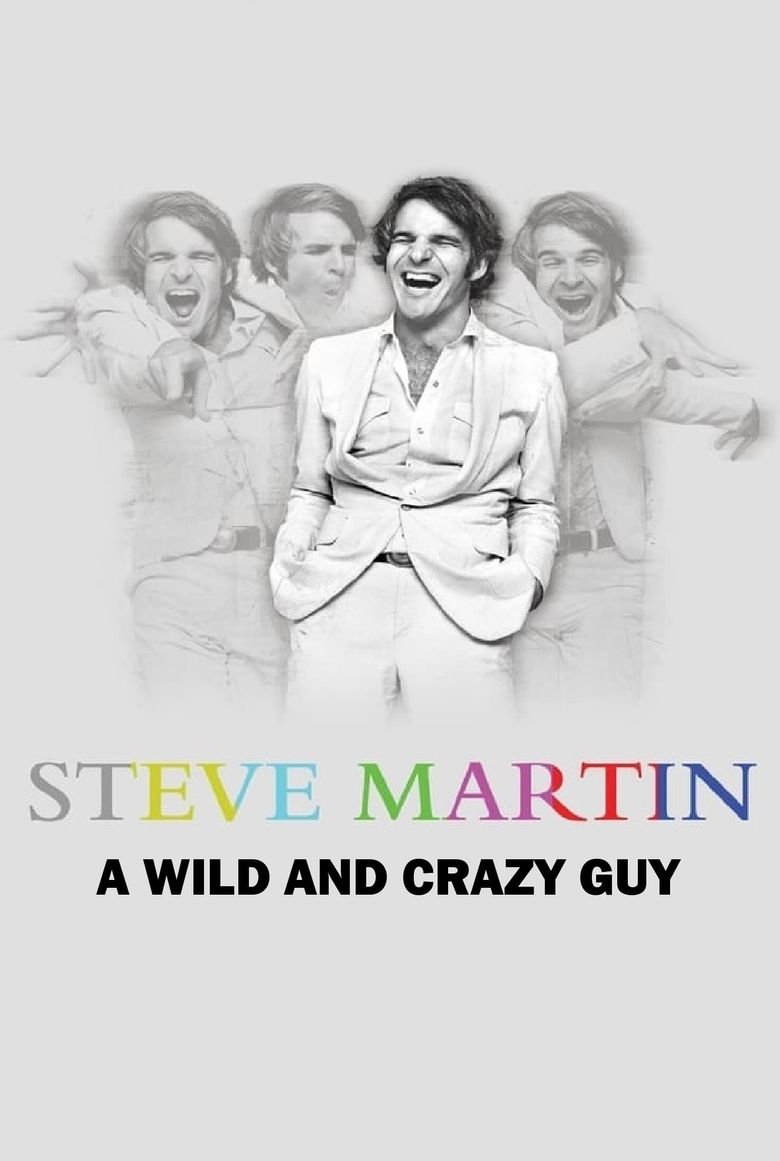 Steve Martin: A Wild and Crazy Guy Poster