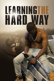  Learning the Hard Way Poster