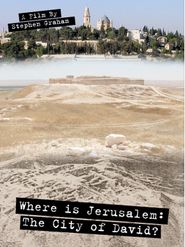  Where Is Jerusalem: The City of David? Poster