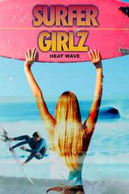  Surfer Girlz - Heat Wave Poster