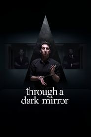 Through a Dark Mirror Poster