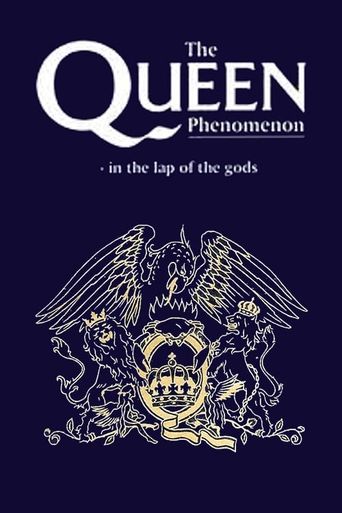  The Queen Phenomenon: In the Lap of the Gods Poster