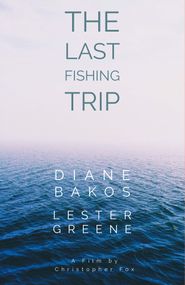  The Last Fishing Trip Poster