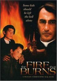  The Fire That Burns Poster