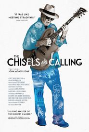  John Monteleone: The Chisels Are Calling Poster